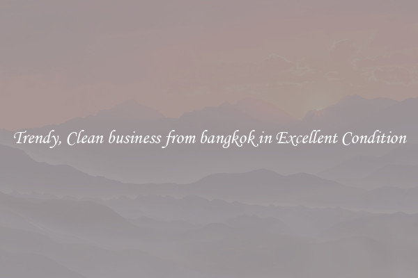 Trendy, Clean business from bangkok in Excellent Condition