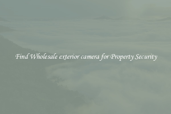 Find Wholesale exterior camera for Property Security