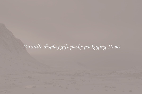 Versatile display gift packs packaging Items
