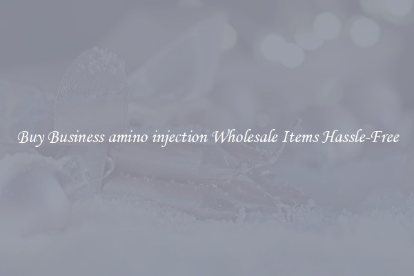 Buy Business amino injection Wholesale Items Hassle-Free