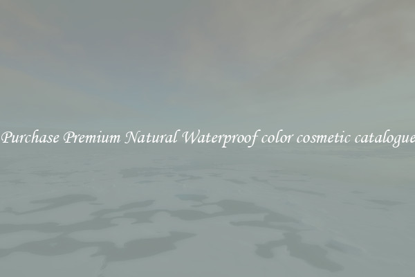Purchase Premium Natural Waterproof color cosmetic catalogue