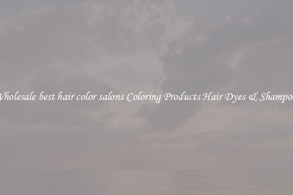 Wholesale best hair color salons Coloring Products Hair Dyes & Shampoos